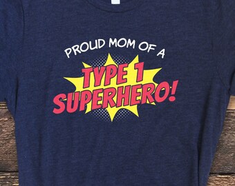 Diabetes Shirt, Proud Mom Of A Type 1 Superhero Shirt, Type 1 Diabetes Shirt, Family Support Shirt, T1D Tee
