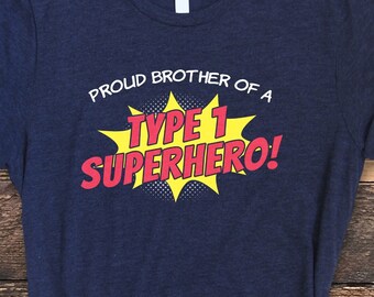 Diabetes Shirt, Proud Brother Of A Type 1 Superhero Shirt, Type 1 Diabetes Shirt, Family Support Shirt, T1D Tee