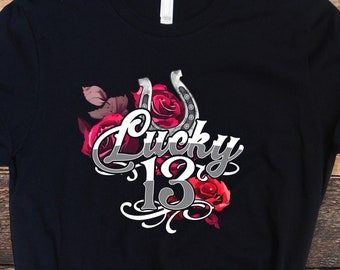 Lucky 13 Shirt, Lucky Shirt, Lucky Thirteen Shirt, Tattoo Art Shirt