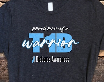 Diabetes Shirt, Proud Mom Of A T1D Warrior Shirt, Diabetes Awareness Shirt, Diabetes Awareness, Diabetes Tee