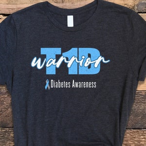Diabetes Shirt, T1D Warrior Shirt, Diabetes Awareness Shirt, Diabetes Awareness, Diabetes Tee