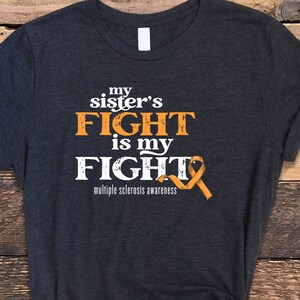 MS Shirt, Multiple Sclerosis Tee, Multiple Sclerosis Shirt, MS Gifts, Her Fight Is My Fight, Multiple Sclerosis Awareness Shirt, MS Tee