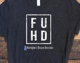 Huntington's Disease Shirt, FU HD Shirt, Huntington's Disease Awareness, HD Awareness Shirt, Huntington's Disease Shirt, hd shirt, hd tee