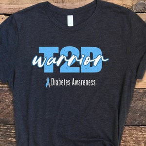 Diabetes Shirt, T2D Warrior Shirt, Diabetes Awareness Shirt, Diabetes Awareness, Diabetes Tee
