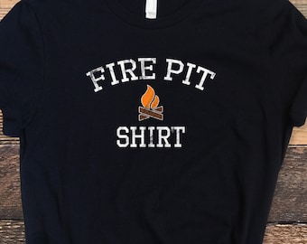 Fire Pit Shirt, Get Outside Shirt, Camping Shirt, Campfire Tee, Camper Gift