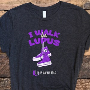Lupus Shirt. I Walk For Lupus Shirt, Lupus Awareness Shirt, Lupus Walk Shirt, SLE Shirt, Lupus Tee