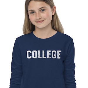 COLLEGE Shirt, Youth Long Sleeve Shirt, Funny College Shirt, Distressed College Shirt, Generic College Shirt