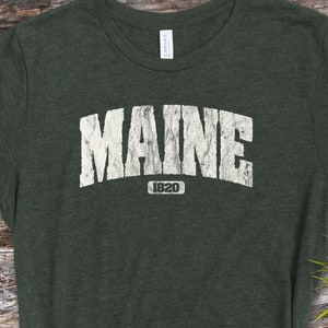 Maine Shirt, Distressed Maine Shirt, Maine Tee, Maine 1820 Shirt, ME Shirt