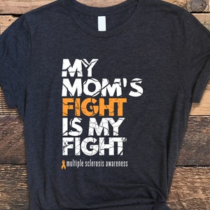 MS Shirt, Multiple Sclerosis Tee, Multiple Sclerosis Shirt, MS Gifts, Her Fight Is My Fight, Multiple Sclerosis Awareness Shirt, MS Tee