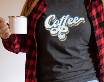 Coffee Shirt, Retro Coffee Shirt, Distressed Coffee Tshirt, Cute Coffee Tee, Vintage Coffee Shirt
