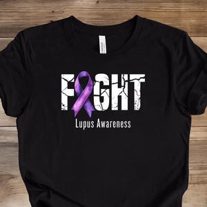 Lupus Shirt, FIGHT, Bella Canvas T-Shirt, Lupus Awareness Shirt, Lupus Support Tee, SLE Shirt, Lupus Tee, Lupus Walk Shirt, Lupus Gift