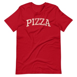 PIZZA, Distressed Funny T-Shirt, Super Soft Bella Canvas Unisex Short Sleeve T-Shirt, Varsity Shirt, Great Gift Idea For Pizza Lovers Red