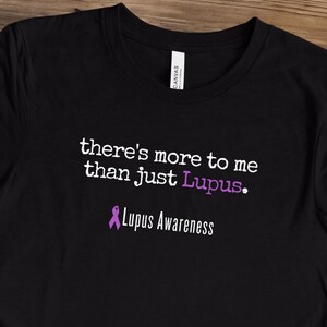Lupus Shirt, There&#39;s More To Me Than Just Lupus, Bella Canvas T-Shirt, Lupus Awareness Shirt, Lupus Support Tee, SLE Shirt, Lupus Tee