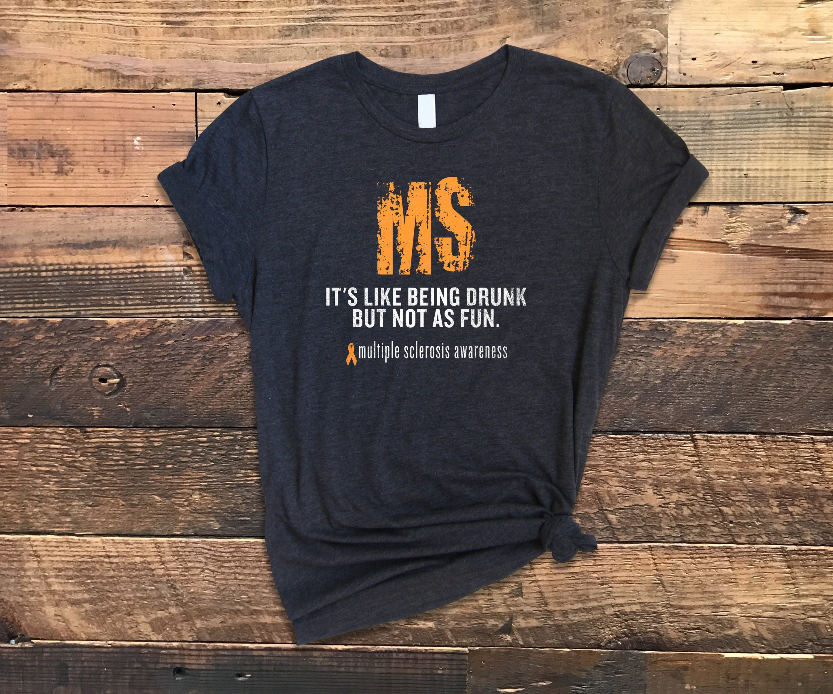 Multiple Sclerosis Awareness T-Shirt M.S. Walk Tee Multiple Sclerosis Awareness T-Shirt M.S. Walk Tee