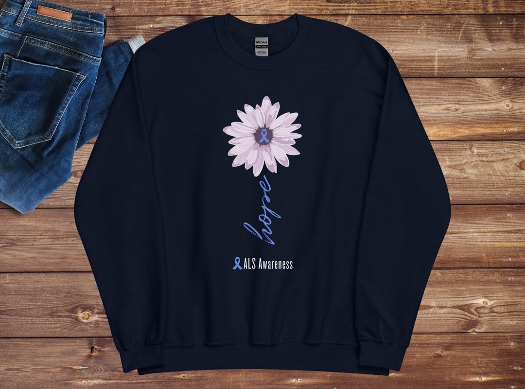ALS Shirt, ALS Awareness, ALS Hope Sweatshirt, Als Flower Sweatshirt - Etsy