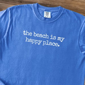 The Beach Is My Happy Place Shirt, Beach Shirt, Comfort Colors Beach Tee, Cute Beach Shirt, Minimalist One Word Tee, Gift For Beach Lovers