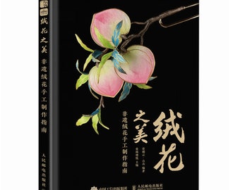 The Beauty of Ronghua in Chinese Language, Ronghua Tutorial Book, Chinese Ancient Style Velvet Flower Tutorial Book, 绒花