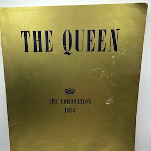 The Queen - The Coronation 1953 Official Gold Magazine - 175 pages