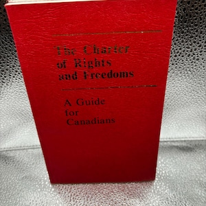 Charter of Rights and Freedoms: A Guide for Canadians, First Edition 1982