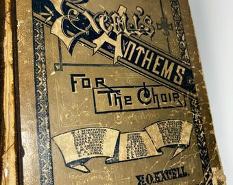 Excells Anthems Vol 1 y 2 - Para el coro - Copyright 1886, 1888