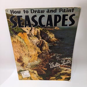 Vintage groot zeegezicht kunstboek - Walter T Foster - hoe je zeegezichten tekent en schildert - Vintage geïllustreerde softcover kunsteducatief boek
