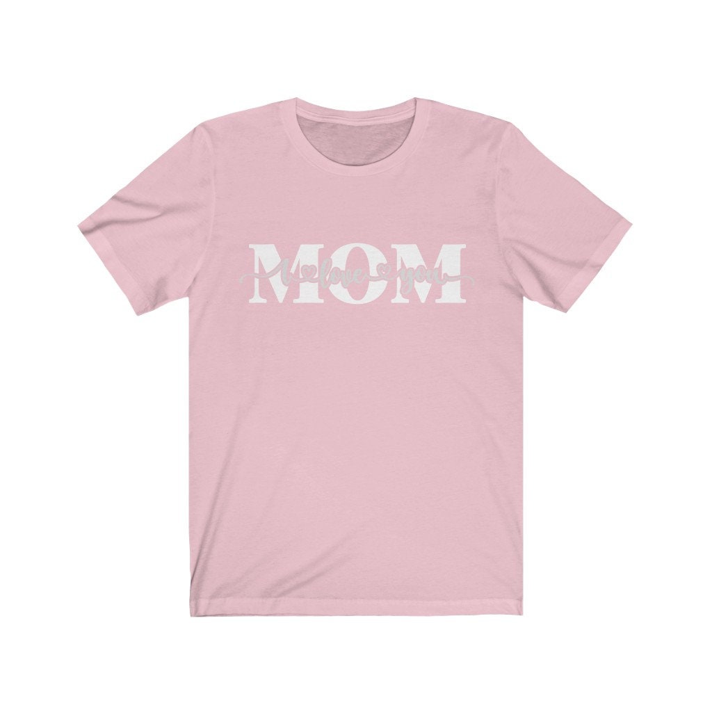 SZ M, L, Xl, 2xl 3xl, White Graphic, Mom I Love You, Mothers Day