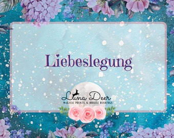 Kartenlegung " Liebeslegung " Ausführliche Legung - in deutsch