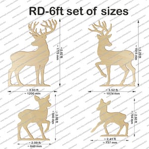 May include: A set of four wooden deer cutouts in various sizes. The largest deer measures approximately 5.82 ft tall and 3.93 ft wide. The image includes measurements in feet and inches, and the text "RD-6ft set of sizes".