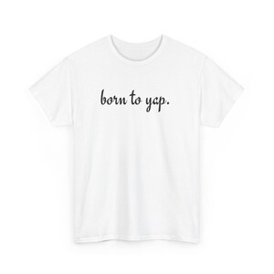Born To Yap Shirt, Comfort Colors, Funny Gifts For Her, Funny y2k Meme T-shirt, Embroidered Shirt, Aesthetic Shirt, Girly Tee, Gift for her