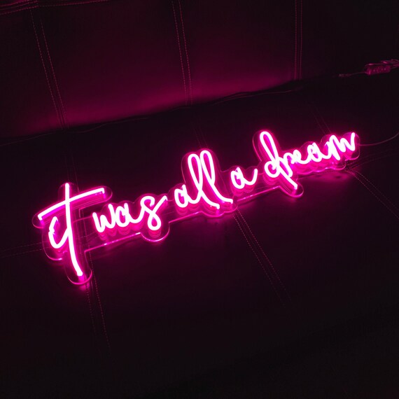 IT Was All A DREAM Neon Sign Custom Neon Sign Lights Room | Etsy