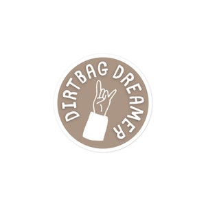 Dirtbag Dreamer vanlife sticker