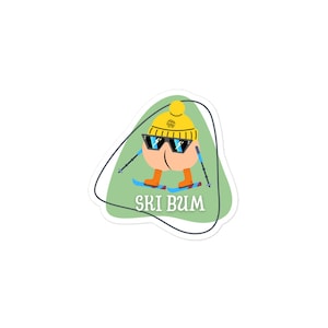 Ski Bum Ski fahren Aufkleber für Skifahrer und Snowboardfahrer von Be An excellent Vibe