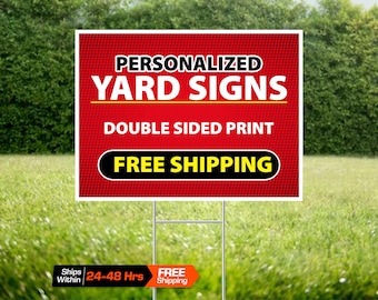 Personalized Yard sign, custom yard sign, real estate sign, event signs, business sign, custom lawn sign, other sizes available