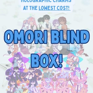 Peut inclure: Publicité pour une boîte aveugle Omori avec des breloques holographiques. Le texte indique "Collectez de grands charmes holographiques double face au plus bas prix !" et "Omori Blind Box !" avec le texte "Coût le plus bas par charme !" en bas.