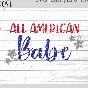 May include: A distressed red, white, and blue graphic design with the text "ALL AMERICAN Babe" and three gray stars.
