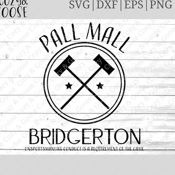 Pall Mall SVG - Bridgerton SVG - The Mallet of Death SVG - Julia Quinn Novel Svg - Shonda Rhimes Production Svg - Pell Mell Svg - Favorite