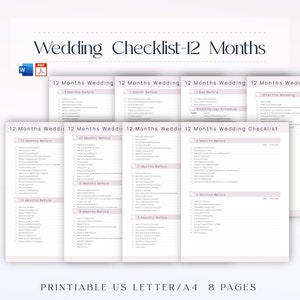 May include: Printable wedding checklist with 8 pages, covering 12 months before the wedding, 1 month before, 1 day before, and after the wedding. The checklist includes tasks such as booking photographers, sending save-the-dates, choosing a wedding dress, and planning the wedding day schedule.