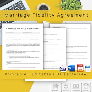 May include: A printable Marriage Fidelity Agreement legal document template. The document includes sections for the names and contact information of both parties, a purpose statement, a commitment to fidelity, communication and boundaries, and a resolution of disputes section. The document is available in US Letter and A4 sizes.