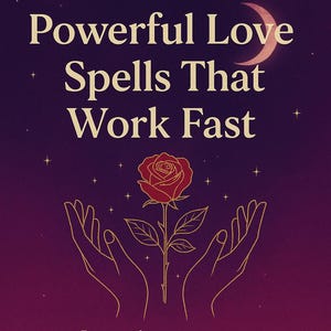 May include: A digital art image with a deep purple and burgundy gradient background. The text reads "FALL IN LOVE WITH YOUR DESTINY" and "Powerful Love Spells That Work Fast." A red rose is held by two hands.
