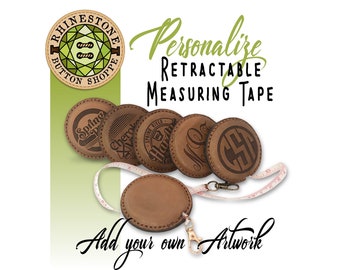 Personalized LASER ENGRAVED Genuine Leather, Retractable Measuring Tape