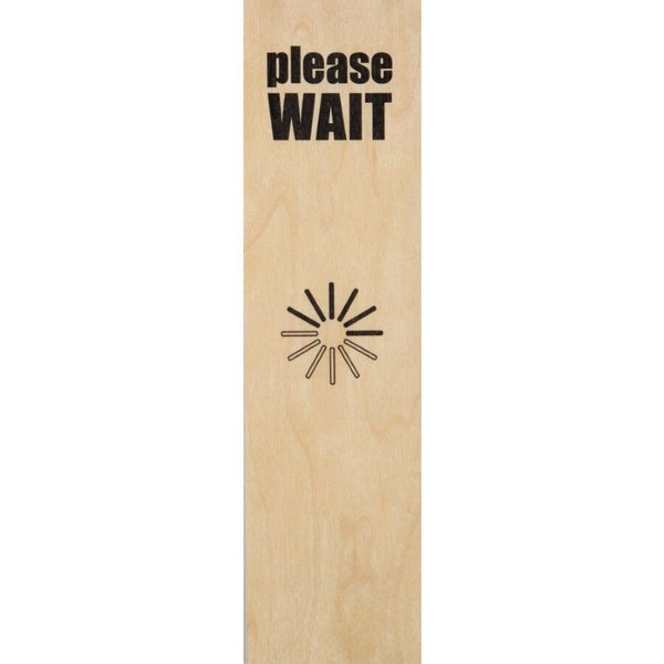 Lesezeichen "Please wait" aus Holz