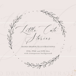 Puede incluir: Una ilustración en blanco y negro de una corona con hojas y bayas. El texto "Little Cute Stories" está dentro de la corona. El texto "HAND DRAWN ILLUSTRATIONS" está debajo de la corona. El texto "SVG, PNG and EPS files with transparent background" está debajo del texto "HAND DRAWN ILLUSTRATIONS".