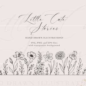 Könnte beinhalten: Schwarz-weiß-Linienkunst-Illustration eines Randes aus verschiedenen Blumen und Blättern. Der Text "Little Cute Stories" und "HAND DRAWN ILLUSTRATIONS" befindet sich über dem Rand. Der Text "SVG, PNG and EPS files with transparent background" befindet sich unter dem Rand.