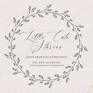 Pode incluir: Uma ilustração em preto e branco de uma coroa de flores com o texto "Little Cute Stories" e as palavras "HAND DRAWN ILLUSTRATIONS" e "SVG, PNG and EPS files with transparent background".