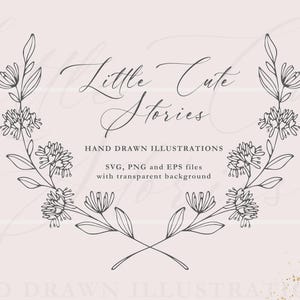 Könnte beinhalten: Schwarz-weiß-Linienkunst-Illustration von zwei floralen Kränzen mit dem Text "Little Cute Stories" und "HAND DRAWN ILLUSTRATIONS SVG, PNG and EPS files with transparent background".