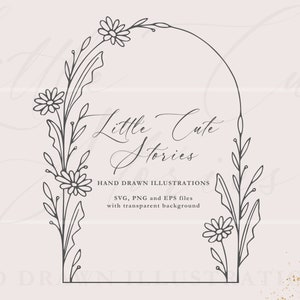 May include: Black and white line art illustration of a floral arch with the text "Little Cute Stories" and "HAND DRAWN ILLUSTRATIONS SVG, PNG and EPS files with transparent background".