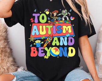 Camiseta de Toy Story para concienciar sobre el autismo, sudadera de Disney sobre el autismo, camiseta "To Autism and Beyond", camiseta del Día de la Concienciación, sudadera con capucha del Mes de la Concienciación sobre el Autismo