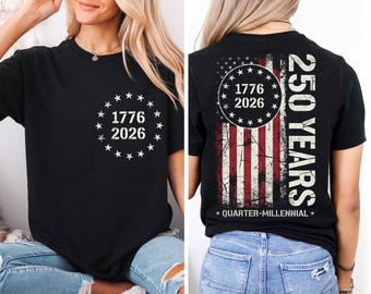 250 Years 1776-2026 Hoodie, America Anniversary Sweatshirt, 250th America Anniversary T-shirt, 250 Years America Shirt, Patriotic US Tee