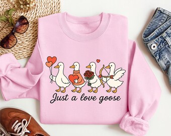 Just A Love Goose-sweater, hoodie Goose Valentine, T-shirt Goose Lover, shirt Funny Valentine, romantische gans-trui