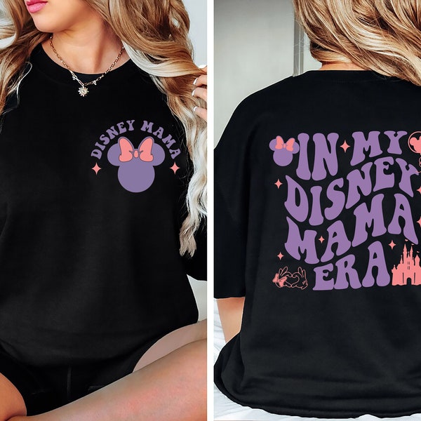 In My Disney Mama Era Sweatshirt, Disney Grandma Shirt, Disney Sister Shirt, Disney Nana Shirt, Disney Mothers Day Shirt,Mickey Cousin Shirt